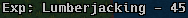 lumberjacking exp gained